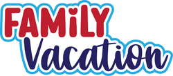 Family Vacation - Digital Cut File - SVG - INSTANT DOWNLOAD