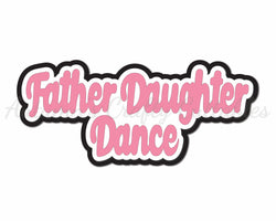 Father Daughter Dance - Digital Cut File - SVG - INSTANT DOWNLOAD