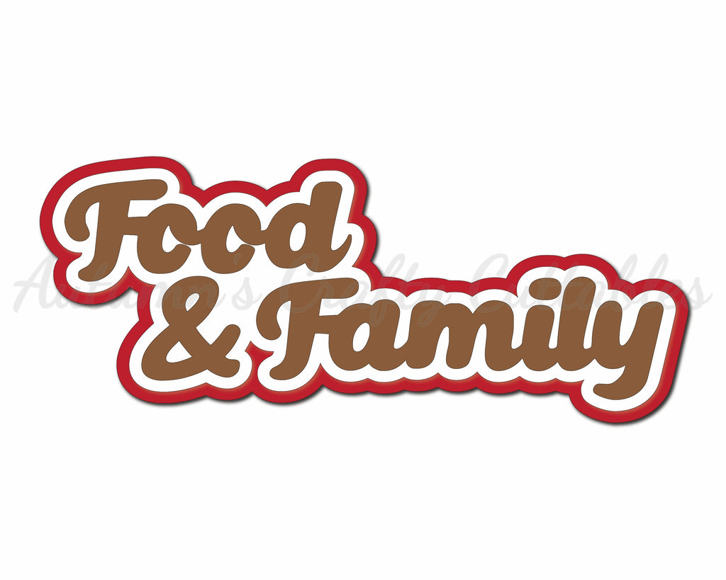 Food & Family - Digital Cut File - SVG - INSTANT DOWNLOAD – Autumn's ...