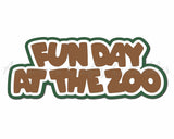 Fun Day at the Zoo - Digital Cut File - SVG - INSTANT DOWNLOAD