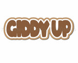 Giddy Up - Digital Cut File - SVG - INSTANT DOWNLOAD