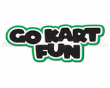 Go Kart Fun - Digital Cut File - SVG - INSTANT DOWNLOAD