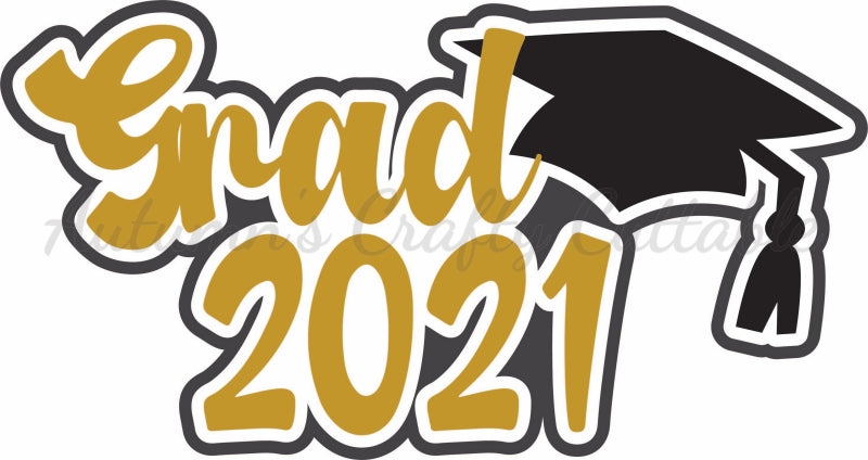 Grad 2021 - Digital Cut File - SVG - INSTANT DOWNLOAD – Autumn's Crafty ...