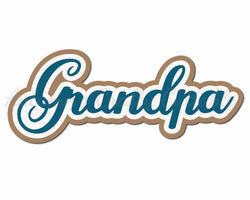 Grandpa - Digital Cut File - SVG - INSTANT DOWNLOAD