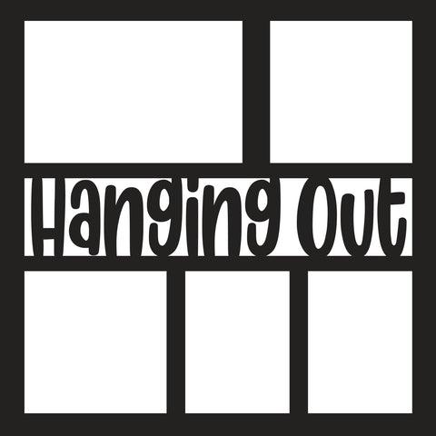 Hanging Out - 5 Frames - Scrapbook Page Overlay - Digital Cut File - SVG - INSTANT DOWNLOAD