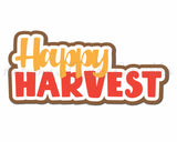 Happy Harvest - Digital Cut File - SVG - INSTANT DOWNLOAD