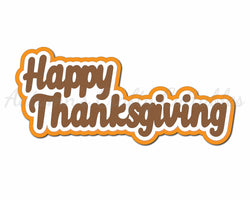 Happy Thanksgiving  - Digital Cut File - SVG - INSTANT DOWNLOAD