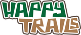 Happy Trails - Digital Cut File - SVG - INSTANT DOWNLOAD