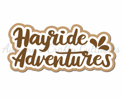 Hayride Adventures - Digital Cut File - SVG - INSTANT DOWNLOAD