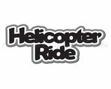 Helicopter Ride - Digital Cut File - SVG - INSTANT DOWNLOAD