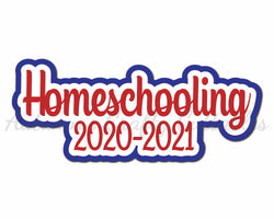 Homeschooling 2020-2021 - Digital Cut File - SVG - INSTANT DOWNLOAD
