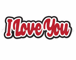 I Love You - Digital Cut File - SVG - INSTANT DOWNLOAD