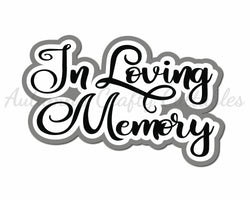 In Loving Memory - Digital Cut File - SVG - INSTANT DOWNLOAD