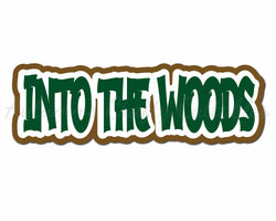Into the Woods - Digital Cut File - SVG - INSTANT DOWNLOAD
