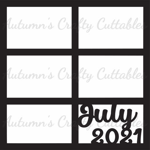 July 2021 - 6 Frames - Scrapbook Page Overlay - Digital Cut File - SVG - INSTANT DOWNLOAD