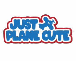Just Plane Cute - Digital Cut File - SVG - INSTANT DOWNLOAD