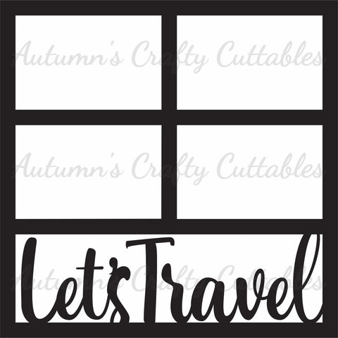Let's Travel - Scrapbook Page Overlay - Digital Cut File - SVG - INSTANT DOWNLOAD