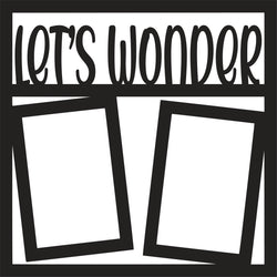 Let's Wonder - 2 Vertical Frames - Scrapbook Page Overlay - Digital Cut File - SVG - INSTANT DOWNLOAD