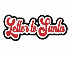 Letter to Santa - Digital Cut File - SVG - INSTANT DOWNLOAD