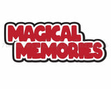 Magical Memories - Digital Cut File - SVG - INSTANT DOWNLOAD