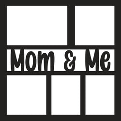 Mom & Me - 5 Frames - Scrapbook Page Overlay - Digital Cut File - SVG - INSTANT DOWNLOAD