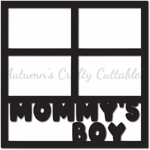 Mommy's Boy - Scrapbook Page Overlay - Digital Cut File - SVG - INSTANT DOWNLOAD