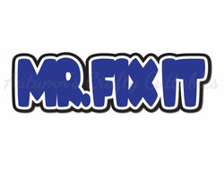 Mr Fix It - Digital Cut File - SVG - INSTANT DOWNLOAD