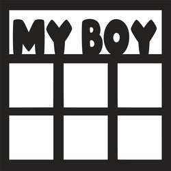 My Boy - 6 Frames - Scrapbook Page Overlay - Digital Cut File - SVG - INSTANT DOWNLOAD