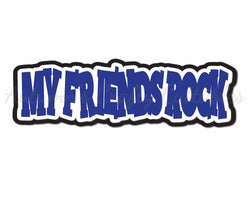 My Friends Rock - Digital Cut File - SVG - INSTANT DOWNLOAD