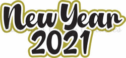 New Year 2021 - Digital Cut File - SVG - INSTANT DOWNLOAD