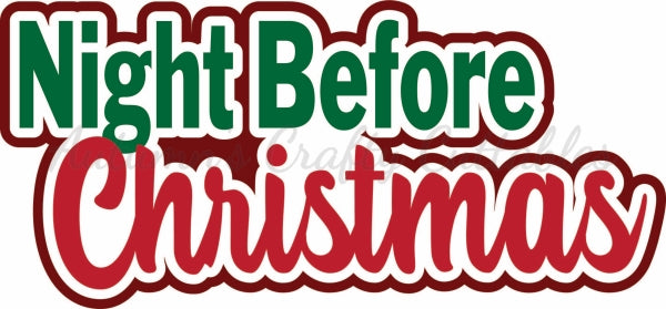 Night Before Christmas - Digital Cut File - SVG - INSTANT DOWNLOAD ...