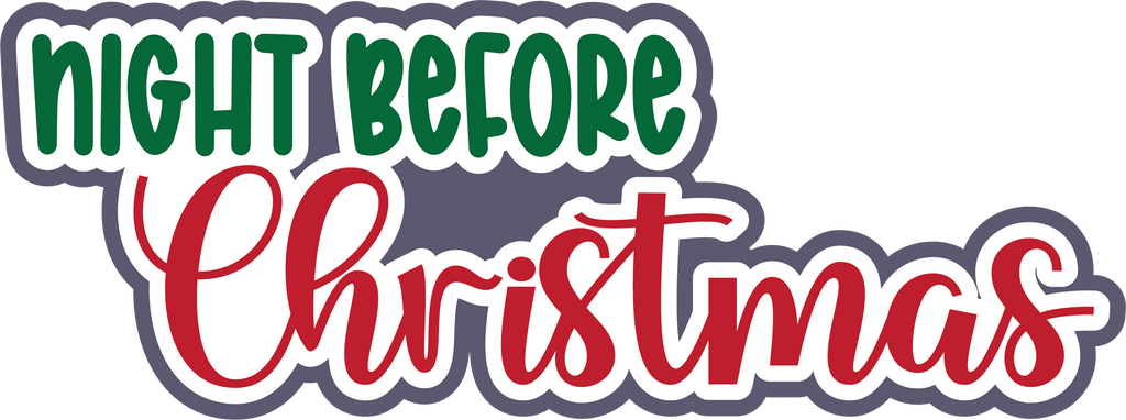 Night Before Christmas - Digital Cut File - SVG - INSTANT DOWNLOAD ...