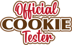 Official Cookie Tester - Digital Cut File - SVG - INSTANT DOWNLOAD