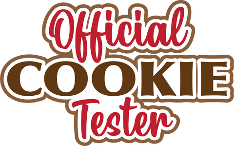 Official Cookie Tester - Digital Cut File - SVG - INSTANT DOWNLOAD
