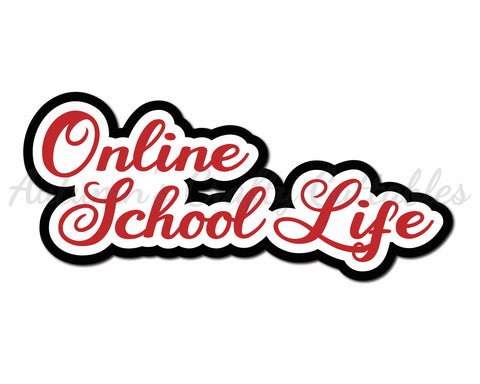 Online School Life - Digital Cut File - SVG - INSTANT DOWNLOAD