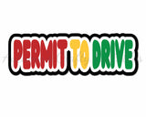 Permit to Drive - Digital Cut File - SVG - INSTANT DOWNLOAD