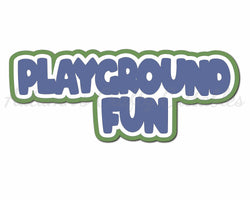 Playground Fun - Digital Cut File - SVG - INSTANT DOWNLOAD