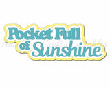 Pocket Full of Sunshine - Digital Cut File - SVG - INSTANT DOWNLOAD