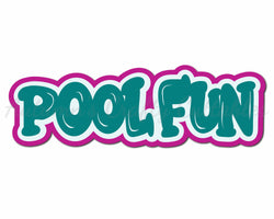 Pool Fun - Digital Cut File - SVG - INSTANT DOWNLOAD