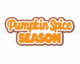 Pumpkin Spice Season - Digital Cut File - SVG - INSTANT DOWNLOAD