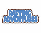 Rafting Adventures - Digital Cut File - SVG - INSTANT DOWNLOAD