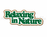 Relaxing in Nature - Digital Cut File - SVG - INSTANT DOWNLOAD