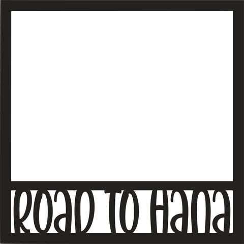 Road to Hana - Scrapbook Page Overlay - Digital Cut File - SVG - INSTANT DOWNLOAD
