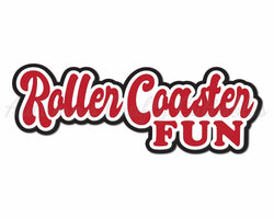 Roller Coaster Fun - Digital Cut File - SVG - INSTANT DOWNLOAD