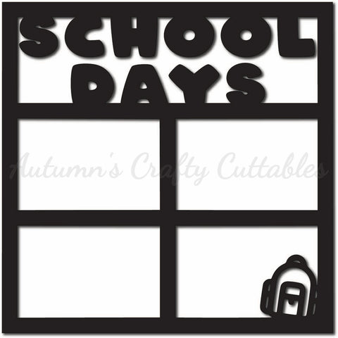 School Days - Scrapbook Page Overlay - Digital Cut File - SVG - INSTANT DOWNLOAD