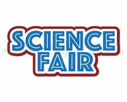 Science Fair  - Digital Cut File - SVG - INSTANT DOWNLOAD