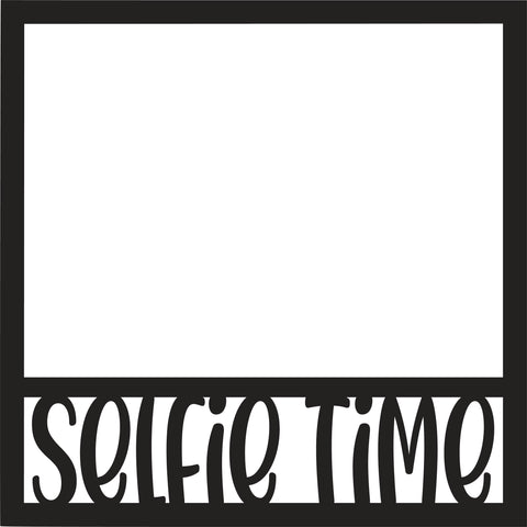 Selfie Time - Scrapbook Page Overlay - Digital Cut File - SVG - INSTANT DOWNLOAD
