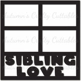 Sibling Love - Scrapbook Page Overlay - Digital Cut File - SVG - INSTANT DOWNLOAD