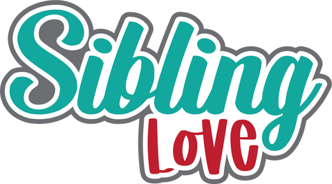 Sibling Love - Digital Cut File - SVG - INSTANT DOWNLOAD