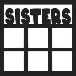 Sisters - 6 Frames - Scrapbook Page Overlay - Digital Cut File - SVG - INSTANT DOWNLOAD